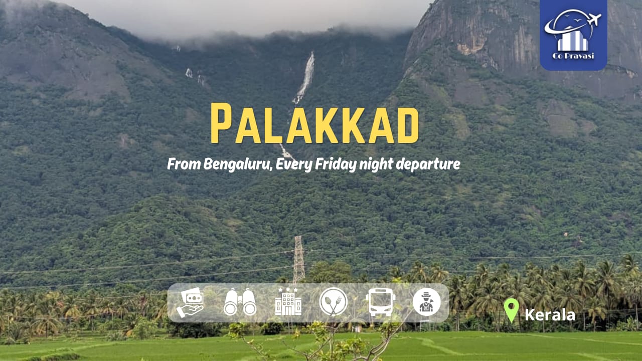 Palakkad Trip from Bangalore (2D 1N)